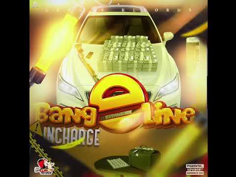 1Incharge- Bang E line (official)