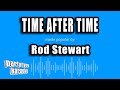 Rod Stewart - Time After Time (Karaoke Version)