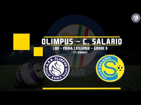 PRIMA CATEGORIA 2021-22 - GIRONE B - 17° GIORNATA - ASD OLIMPUS - COLLE SALARIO 4-3