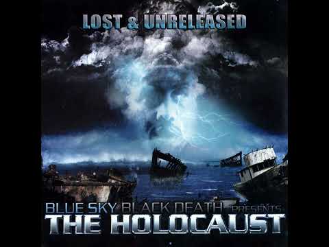 Blue Sky Black Death Presents: The Holocaust [Lost & Unreleased] Mix