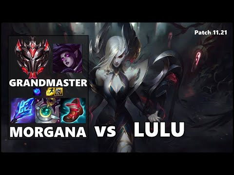 GRANDMASTER Support Gameplay - MORGANA vs LULU Patch 11.21