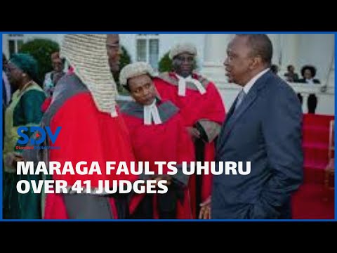 Judiciary vs Executive: CS Maraga decries President Uhuru’s failure to appoint 41 judges