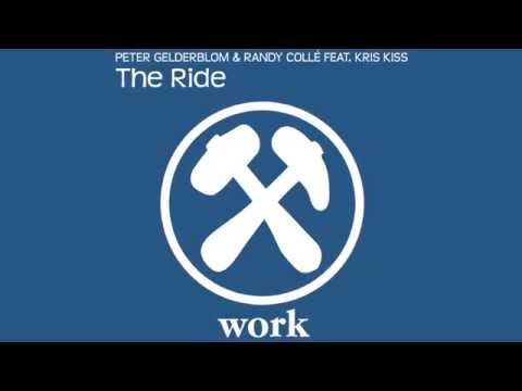 Peter Gelderblom & Randy Colle Feat. Kris Kriss - The Ride (Radio Edit) [Official]