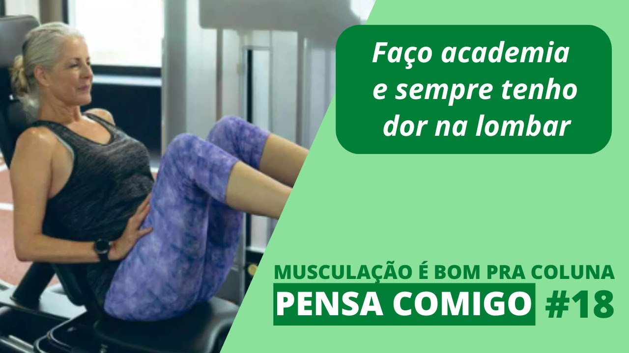 🤔 Pensa comigo 18 - Se faz musculação e tem dor lombar, assista esse vídeo.