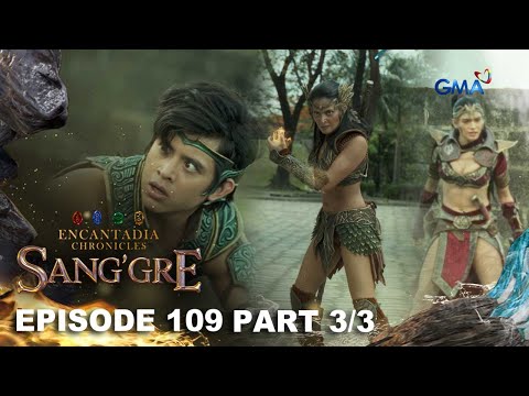 Sang'gre: The battle in mortal realm begins (Episode 109 - Part 3/3) | Encantadia Chronicles