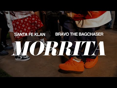 Santa Fe Klan, Bravo The Bagchaser - Morrita (Video Oficial)