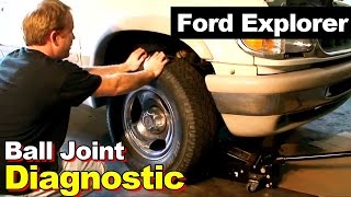 1995 Ford Explorer Ball Joint Diagnostic