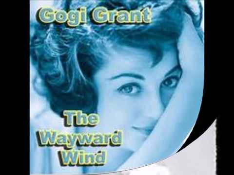 The Wayward Wind  -   Gogi Grant 1956