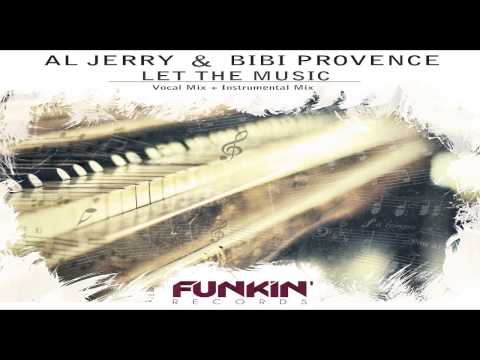 Al Jerry & Bibi Provence - Let The Music