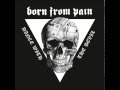 BORN FROM PAIN - Chokehold 