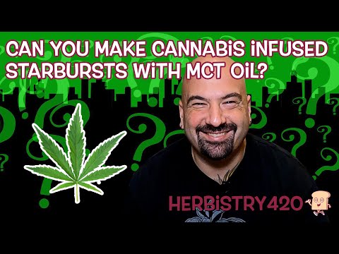 Cannabis Infused Starburst MCT Oil — 5 Tips