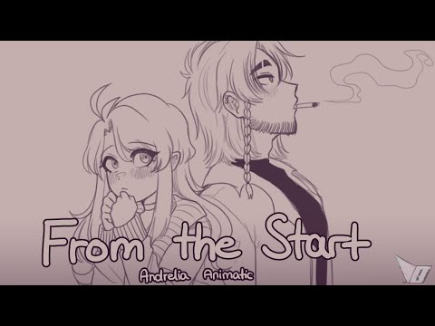 From the Start | Andrelia [OC] Animatic