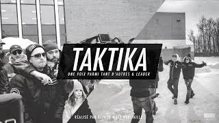 Taktika - Une voix parmi tant d'autres & Leader [Clip Officiel]