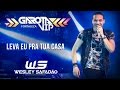 Wesley Safadão - Leva eu pra tua casa [Garota Vip ...