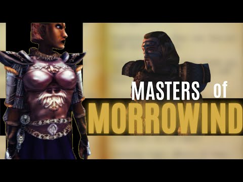 Let's overanalyze Morrowind - Episode 7: Masters of Morrowind