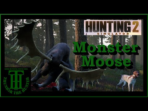 Moosezilla Dethroned & A Tiny Legendary Moose - Hunting Simulator 2 [PC]