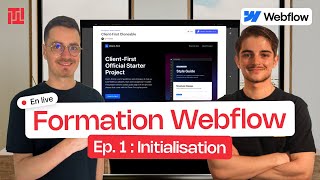 Ep 1 : Initialisation | Formation Webflow Gratuite