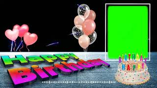 Happy birthday green screen effects background vid