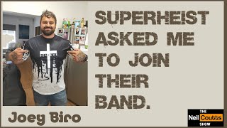 The Neil Coutts Show with Joey Biro  - Superheist asked me to join their band, a dream come true.