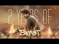 Celebrating 2 years of #Beast 🔥 | Thalapathy Vijay | Pooja Hegde | Nelson | Anirudh | Sun Pictures