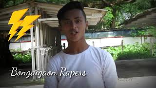 Bongaigaon Rapers #Beta bach ke rehnahum agaye#ft 