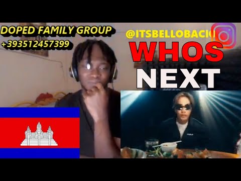 First Time Hearing WHO'S NEXT? THE RAPPER CAMBODIA "REACTION"