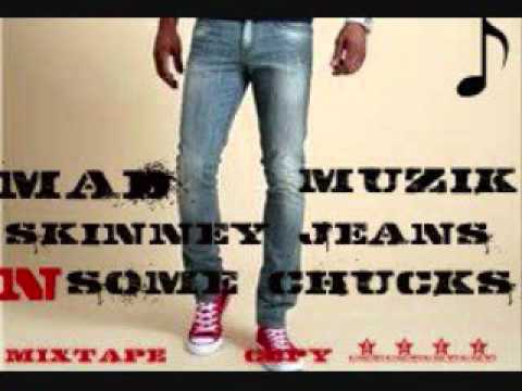 mad muzik - skinney jeans & some chucks my feet up