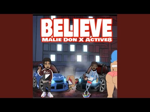 Believe (Remix) (feat. Malie Donn & Active8 TK)