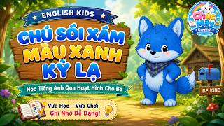 Chú Sói Xám Màu Xanh Kỳ Lạ | Học Tiếng Anh Qua Hoạt Hình Cho Bé | English Kids