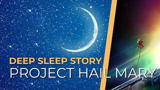 🌙 Deep Space Cabin Sleep | Calm Narration (Inspired by Project Hail Ma