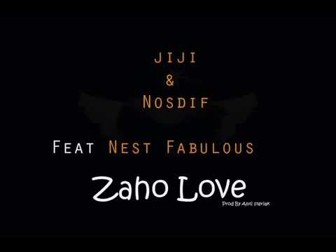 Zaho Love - Nosdif & Jiji Feat Nest Fabulous [prod by Anti steriak 2k16]