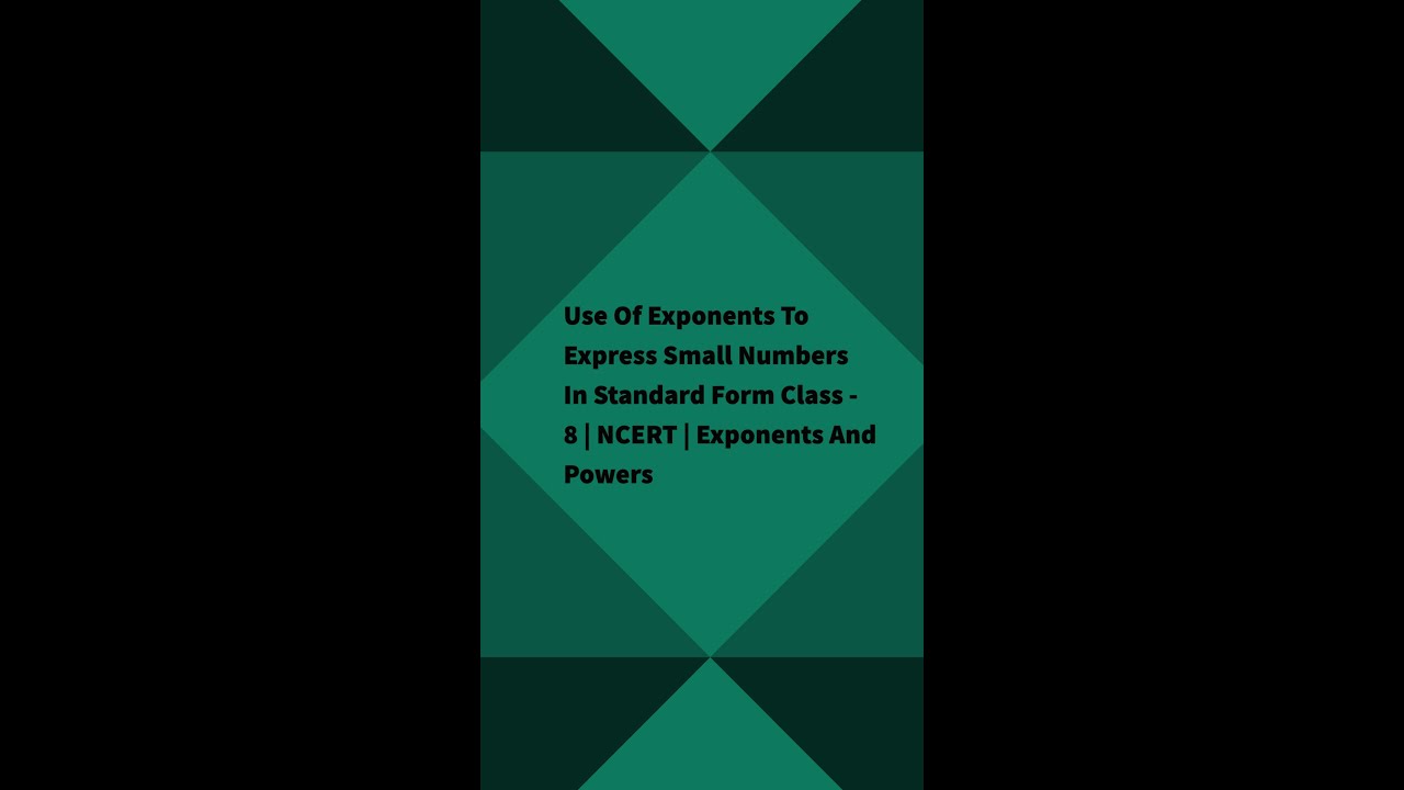 Use Of Exponents To Express Small Numbers In Standard Form |CLASS - 8 | NCERT | Exponents And Powers