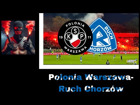 Kibicowska relacja z meczu Polonia-Ruch | Polish Fanatics