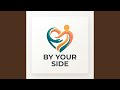 By Your Side