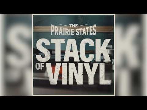 Stack Of Vinyl - The Prairie States