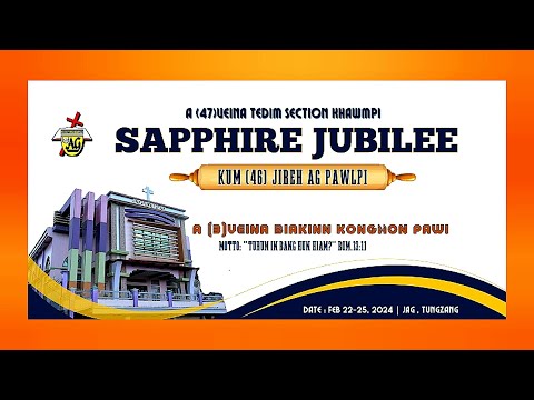 SAPPHIRE JUBILEE ( Day 3 8AM BIAKINN HON NA  )