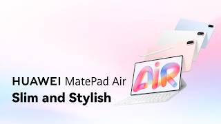 HUAWEI MatePad Air - Slim and Stylish