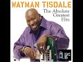 WAYMAN TISDALE  |  Get Down on It