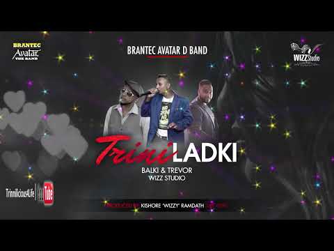 BRANTEC AVATAR D BAND ft BALKI & TREVOR - TRINI LARKI [ 2k18 BOLLYWOOD REMIX ]