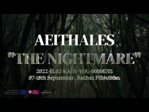 E.O. SHARP MINDS/ 2022-1-EL02-KA151-YOU-000067155 / "AEITHALES: THE NIGHTMARE" TC 07-18 SEPTEMBER 23