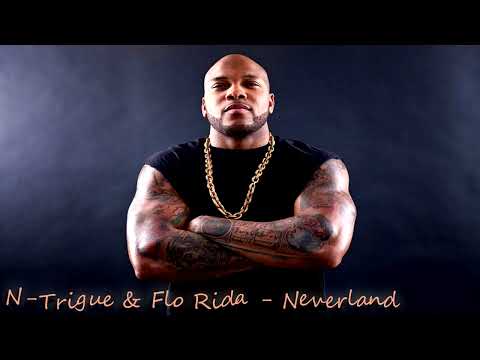 N-Trigue & Flo Rida - Neverland (High Sound Quality)