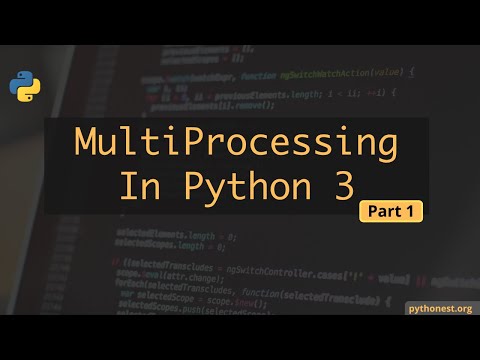 Multiprocessing In Python 3 Part 1 Python Tutorials