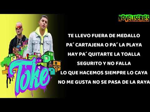 Toke - Dylan Fuentes y Nio Garcia - LETRA VIDEO OFICIAL
