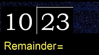 Divide 23 by 10 . remainder , quotient  . Division with 2 Digit Divisors .  How to do division