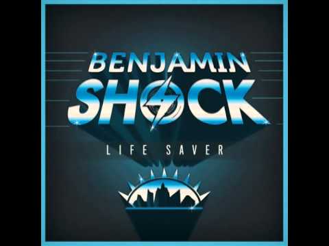 Benjamin Shock - Life Saver