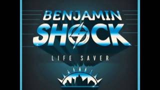 Benjamin Shock - Life Saver
