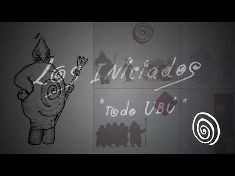 LOS INICIADOS - Todo Ubú (Mental Experience / Guerssen)