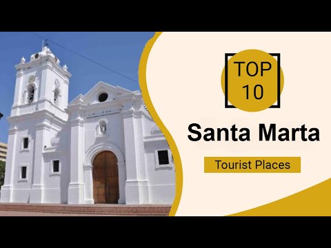 Top 10 Best Tourist Places to Visit in Santa Marta | Colombia - English