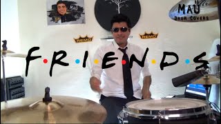 I&#39;ll Be There For You - The Rembrandts (Drum Cover) By MAU [HD] Friends Theme Song