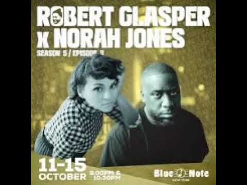 Robert Glasper X Norah Jones 2023 10 15 2nd show Blue Note Jazz Club, New York, NY